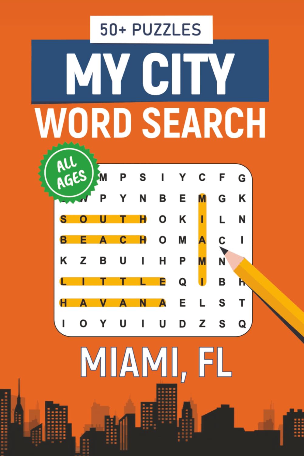 My City Word Search - Miami, Florida Edition: Word Searches Inspired by Miami, Florida; Landmarks, Food, Sports, Neighborhoods, and History