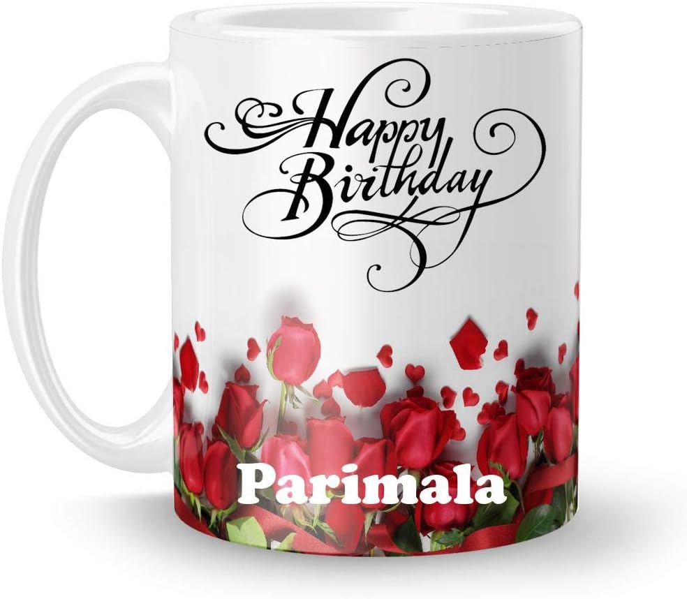 Happy Birthday Parimala Printed White Ceramic Mug (350) ml