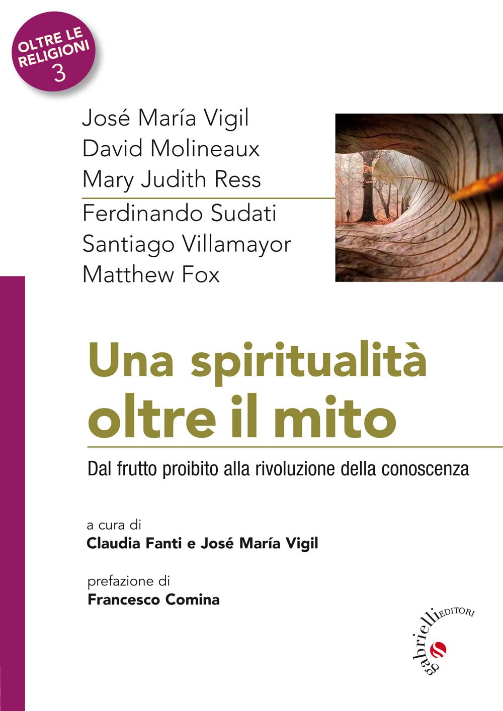 Una Spiritualità Oltre Il Mito. Dal Frutto Proibito Alla Rivoluzione Della Conoscenza - 4