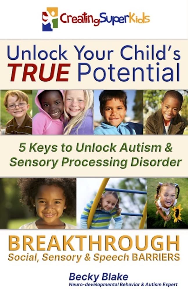 Unlock Your Child's True Potential Breakthrough Social Unlock Your Child's True Potential Breakthrough Social