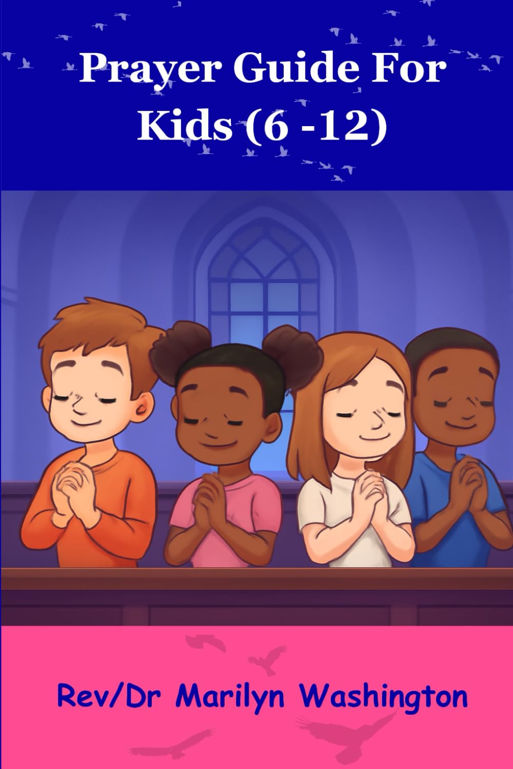 Prayer Guide for Kids (6-12): The Utimate Prayer Guide on how pray to God For Kids