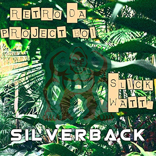 Silverback (feat. Slick Watts) [Explicit]