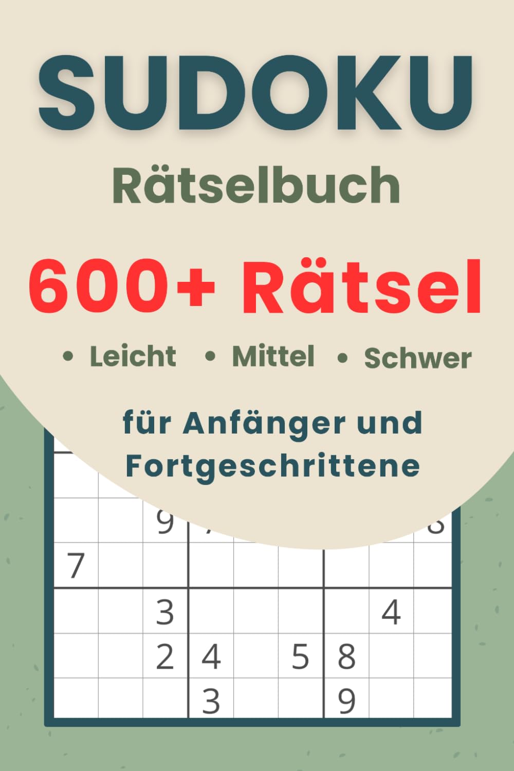 sudoku rätselbuch für Anfänger und Fortgeschrittene: Sudoku Block : 600+ sudoku für anfänger erwachsene in 3 Schwierigkeitsstufen | sudoku heft 9x9 | ... | Verbessert die Merkfähigkeit und Logik