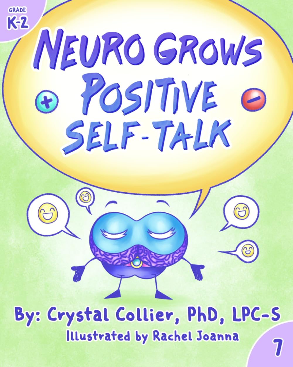 Neuro Grows Positive Self-Talk (K-2) (Know Your Neuro - K-2)