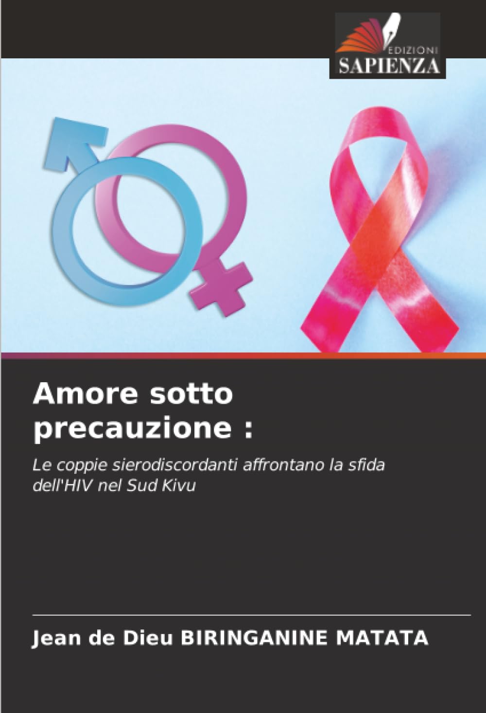 Amore sotto precauzione :: Le coppie sierodiscordanti affrontano la sfida dell'HIV nel Sud Kivu