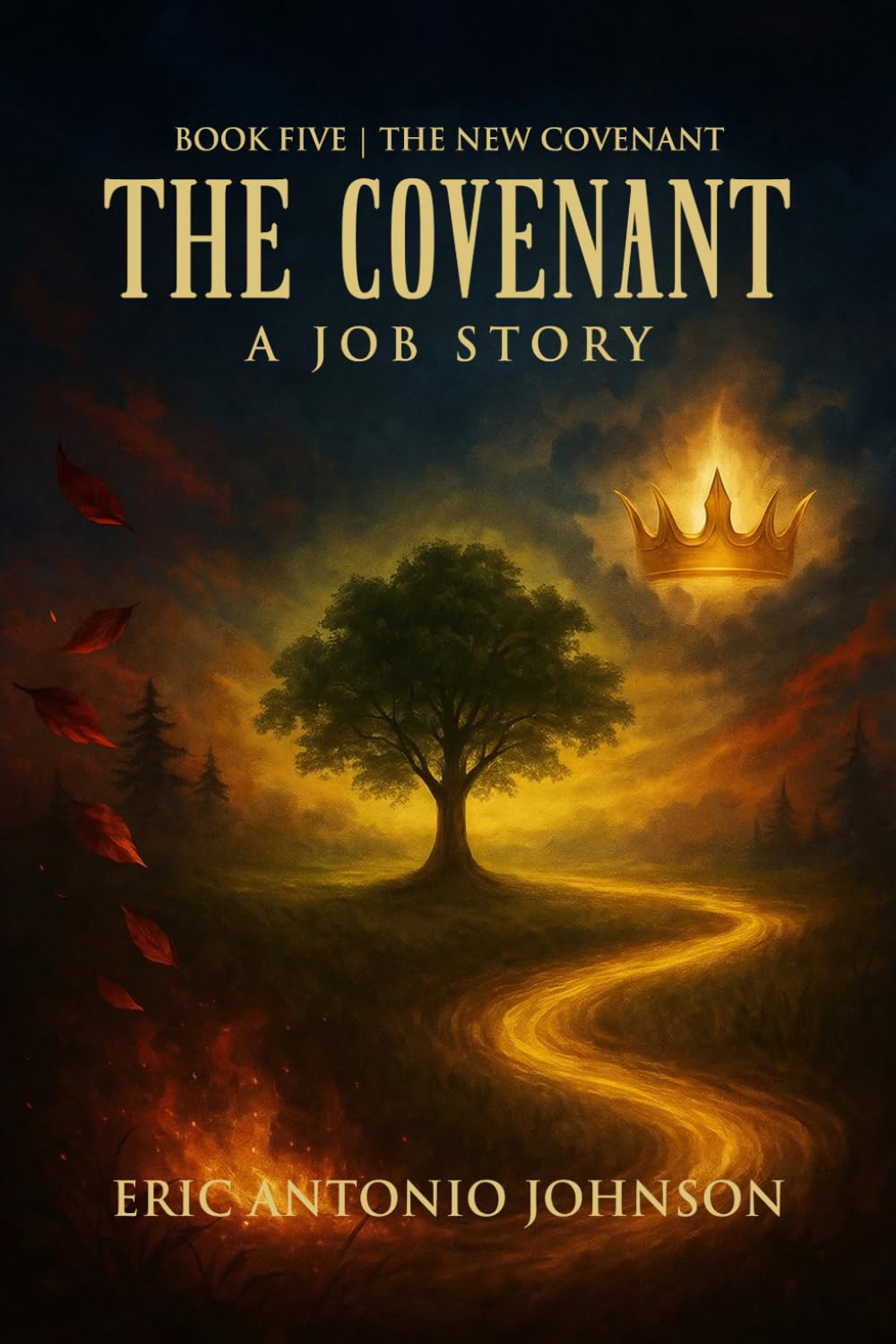 The Covenant - A Job Story: Book Five | The New Covenant