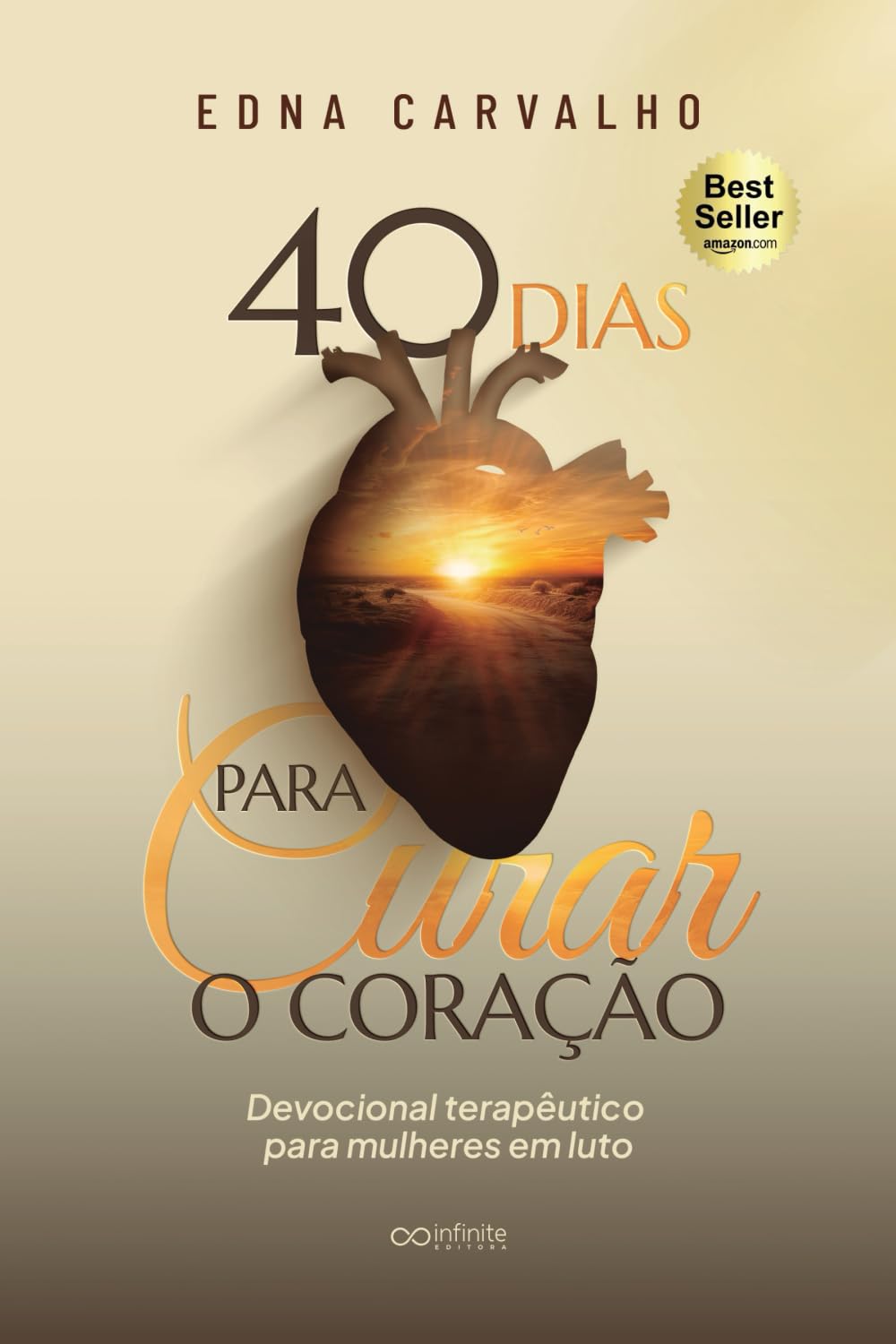 40 DIAS PARA CURAR O CORAÇÃO: Devocional Terapêutico para Mulheres em Luto