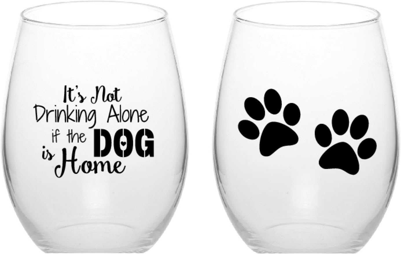 Aeiniwer SIXNEE Its Not Drinking Alone If The Dog is Home Funny Stemless Wine Glass