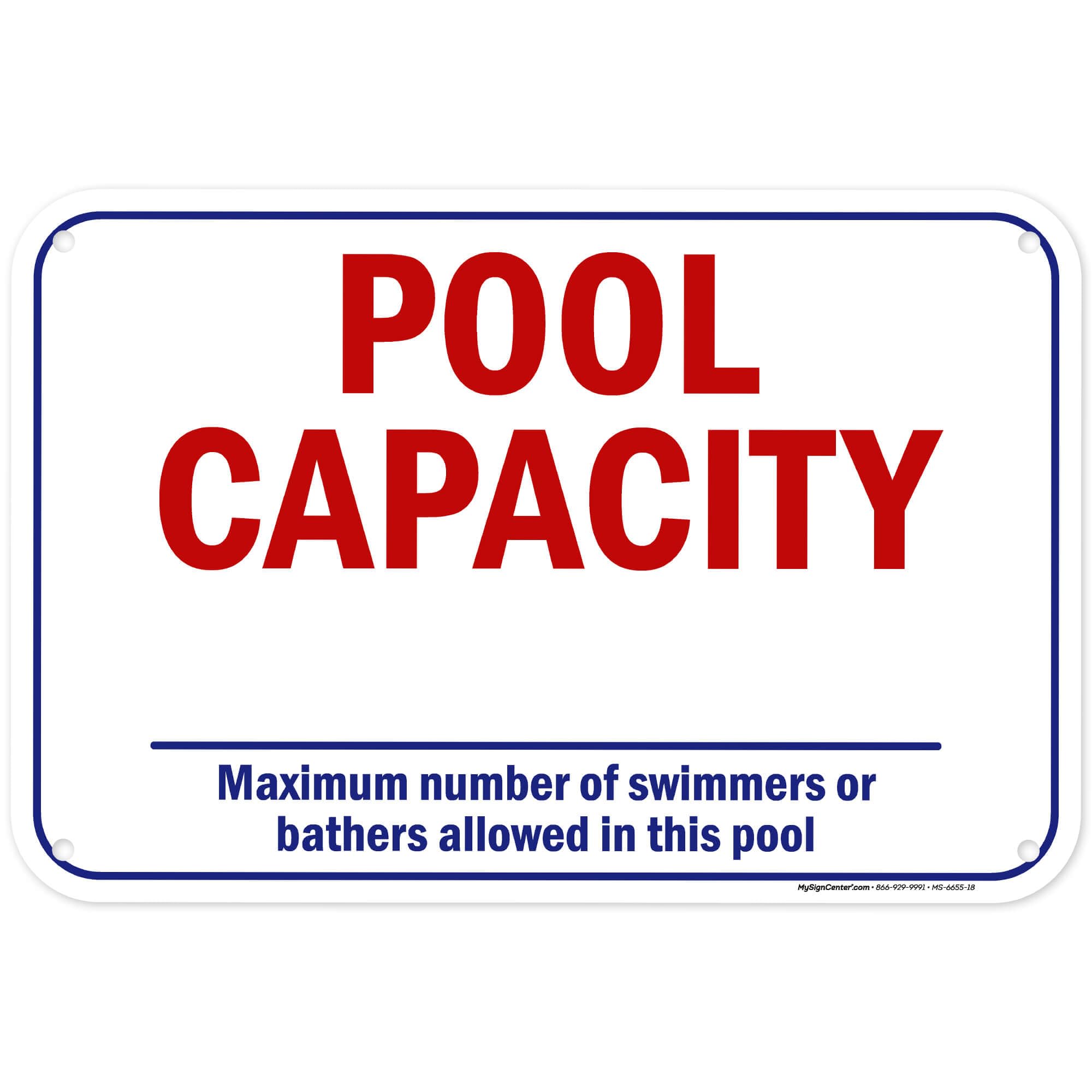 Pool Capacity Sign, 12x18 Inches, 55 mil thick HDPE (high density polyethylene), Made in USA by My Sign Center