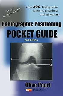 Radiographic Positioning: Pocket Guide