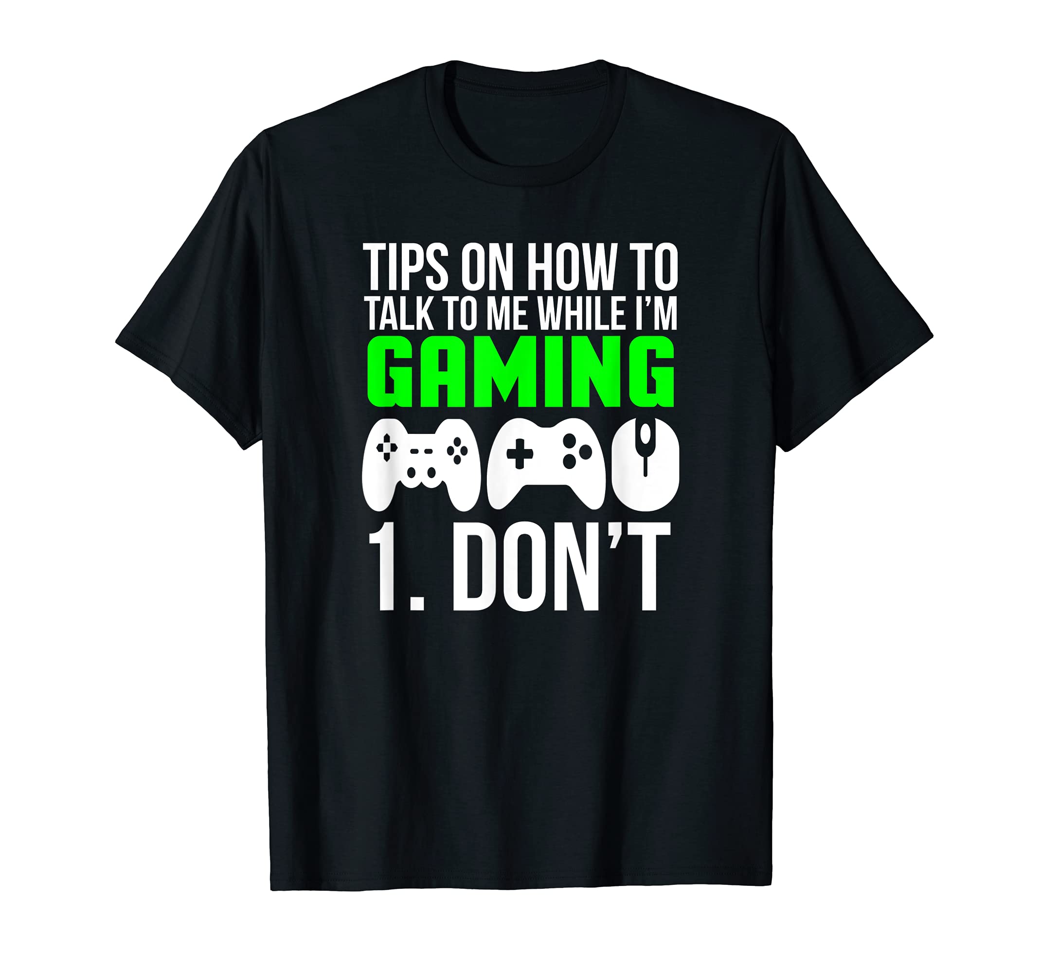 Funny Introverts Gamer Quotes Apparel GiftsTips On How To Talk To me Gaming T-shirt Funny Gamer Tee