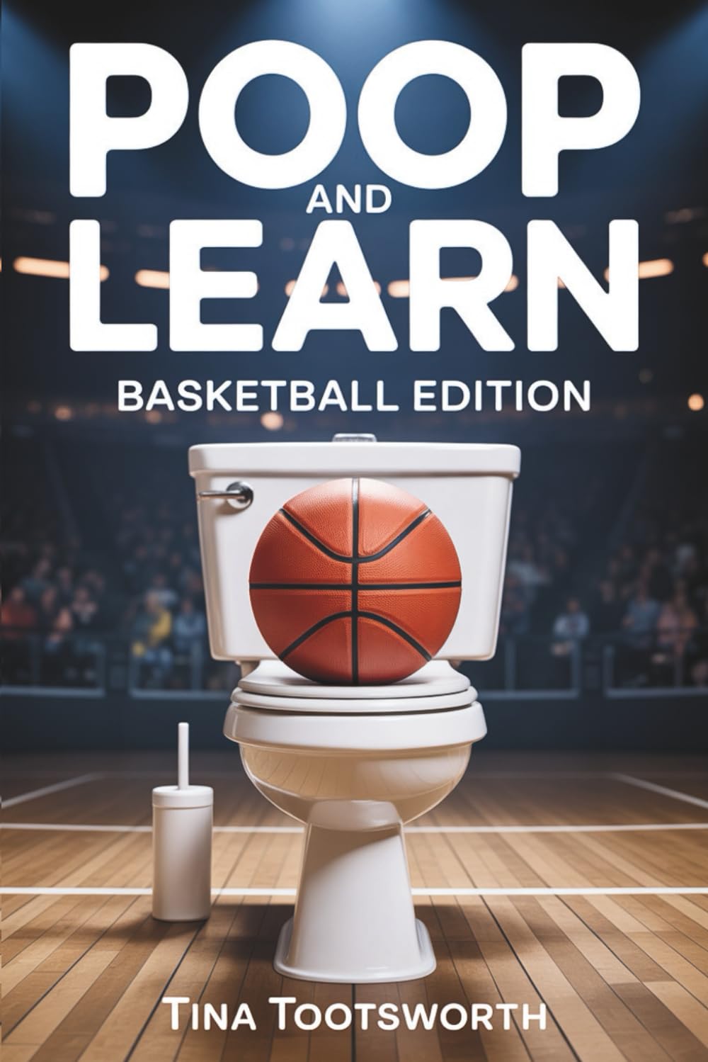 Poop And Learn Basketball Edition: Smart Basketball Facts, Myths & Culture for Quick Reading Breaks | Toilet Trivia Sport Book For Adults, Teens | ... The Ultimate Throne-Side Educational Series)