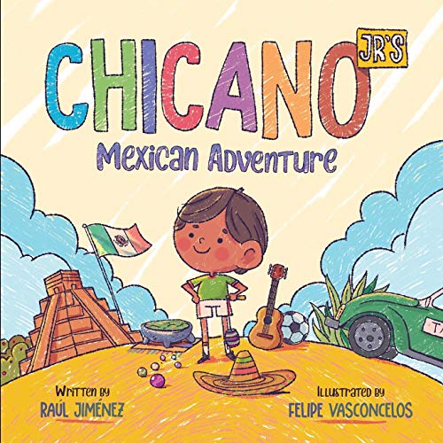 Chicano Jr's Mexican Adventure (Chicano Junior) Chicano Jr's Mexican Adventure (Chicano Junior)