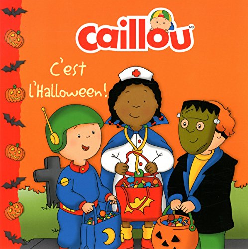 Caillou C'est l'Halloween ! [French] 2897182903 Book Cover