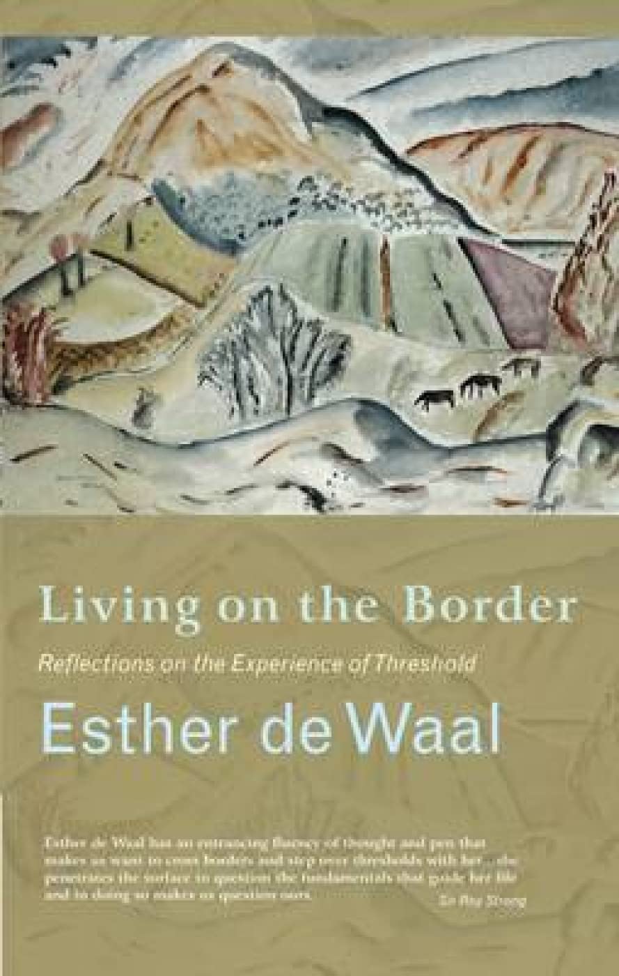 Living on the Border: Reflections on the Experience of Threshold