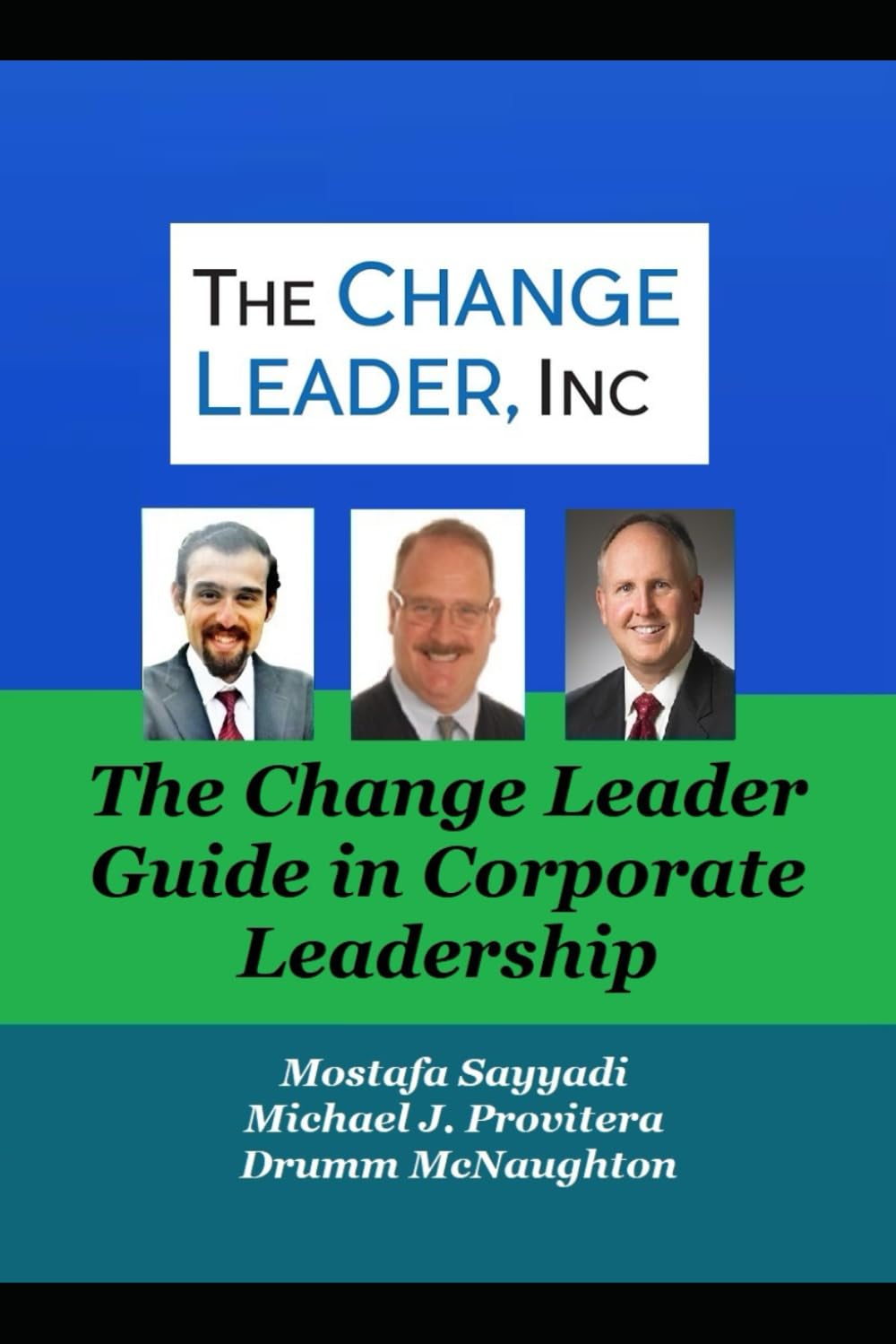 The Change Leader Guide in Corporate Leadership