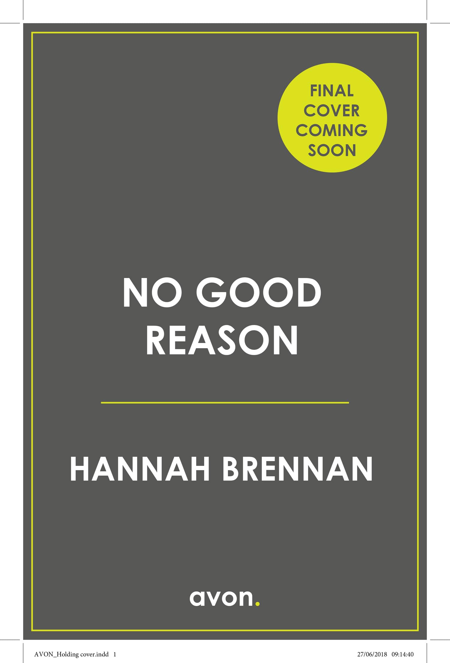 No Good Reason: ‘A gripping, all-encompassing banger’ the nail-biting new novel from the queen of police procedural: Book 3 (Detective Liz Field)