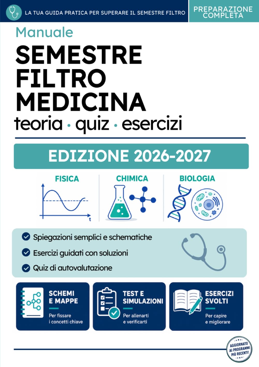 Semestre Filtro Medicina – Manuale Completo: Fisica, Chimica e Biologia: teoria, quiz commentati ed esercizi svolti per superare gli esami (Semestre ... - Kit per la preparazione completa all'esame)