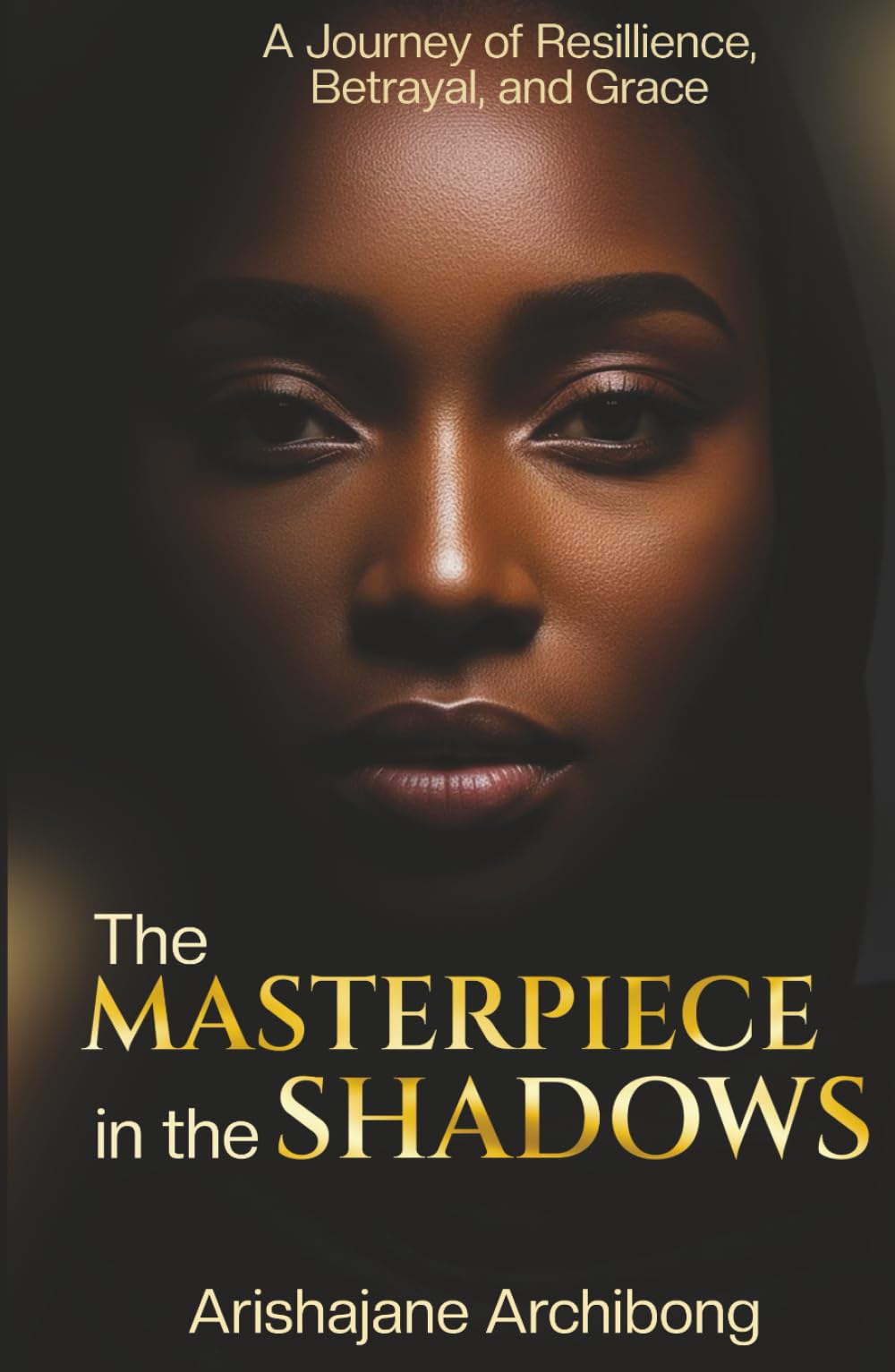 The Masterpiece in the Shadows: A Journey of Resilience, Betrayal, and Grace