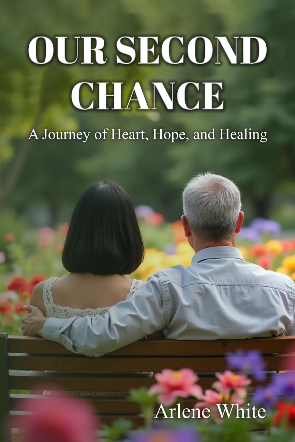 Our Second Chance: A Journey of Heart, Hope, And Healing