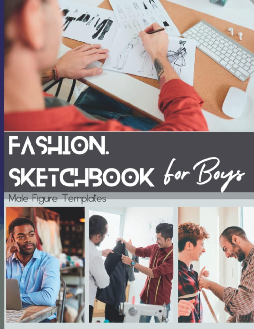 Peacock MediaFashion Sketchbook For Boys: Male Fashion Figure Templates. Create Your Designs Using Professional Fashion Sketchbook Templates. Perfect Gift For Fashion Designers or Students. 8 1/2 x 11"