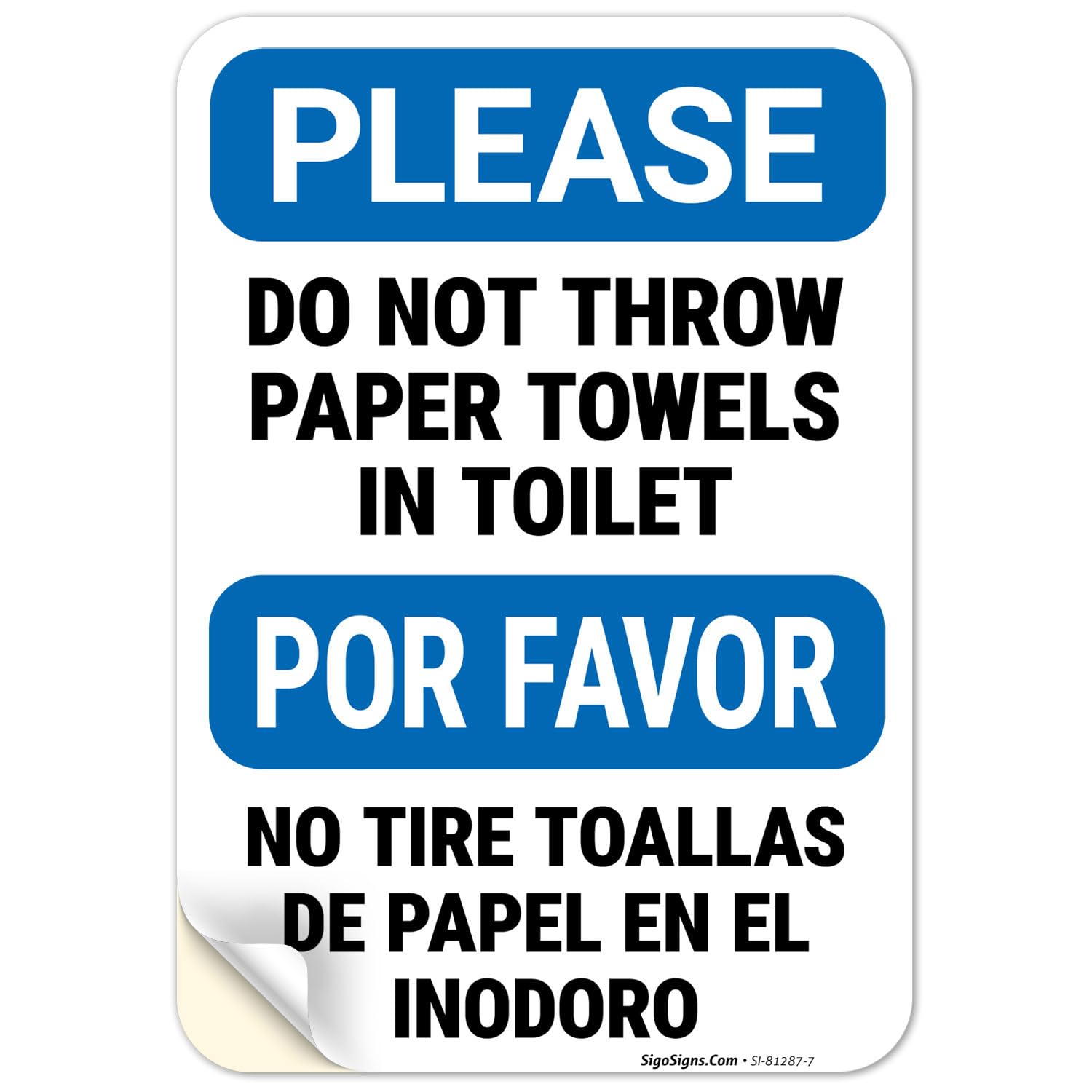 Please Do Not Throw Paper Towels in Toilet Bilingual Sign, 10x7 Inches, 4 Mil Vinyl Decal Stickers Weather Resistant, Made in USA