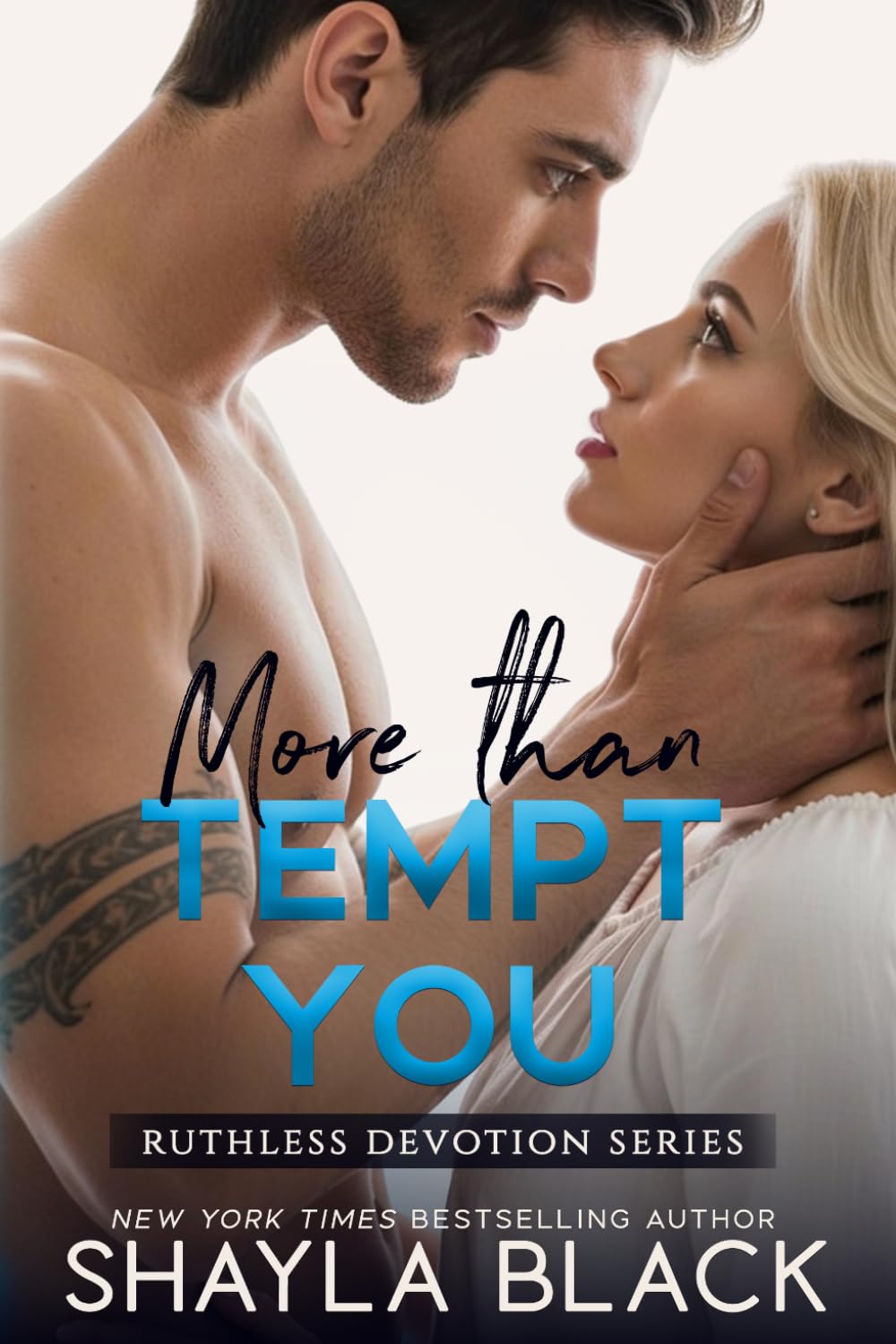 More Than Tempt You: 5 (Ruthless Devotion)