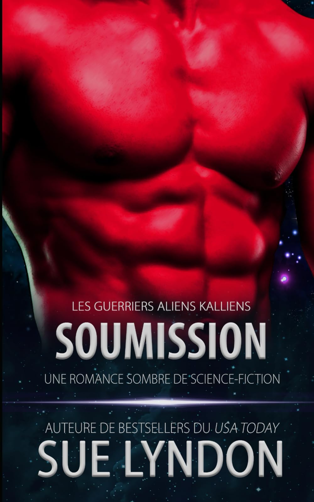 Soumission: une romance sombre de science-fiction (Les Guerriers Aliens Kalliens)