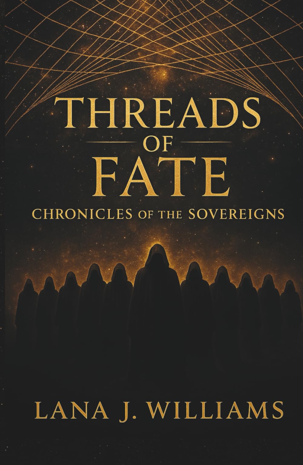 Threads of Fate: Chronicles of the Sovereigns, Book One