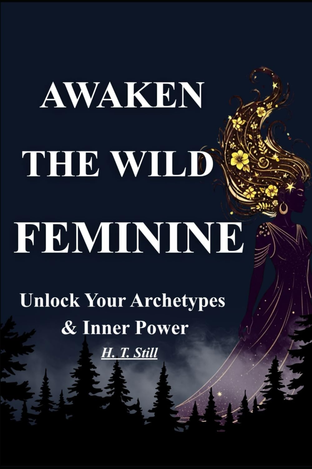 Awaken the Wild Feminine: Unlock Your Archetypes & Inner Power