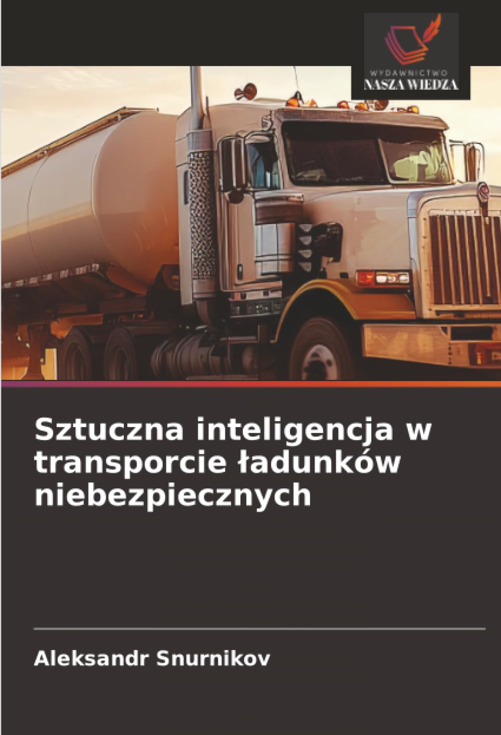 Sztuczna inteligencja w transporcie ładunków niebezpiecznych