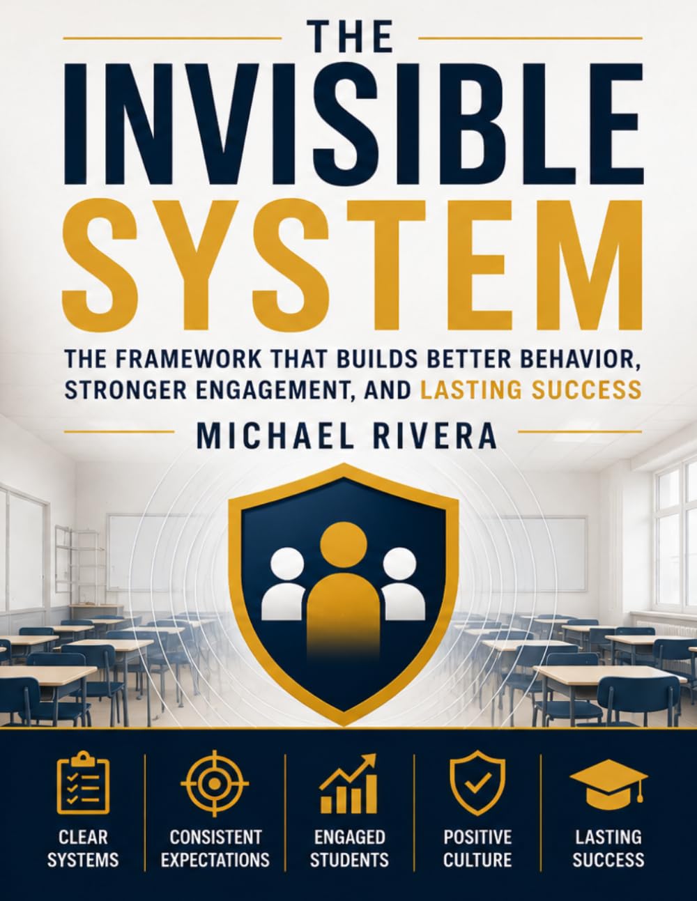 The Invisible System: Building classroom systems that create clarity, consistency, and culture—so students thrive and teachers lead with confidence.
