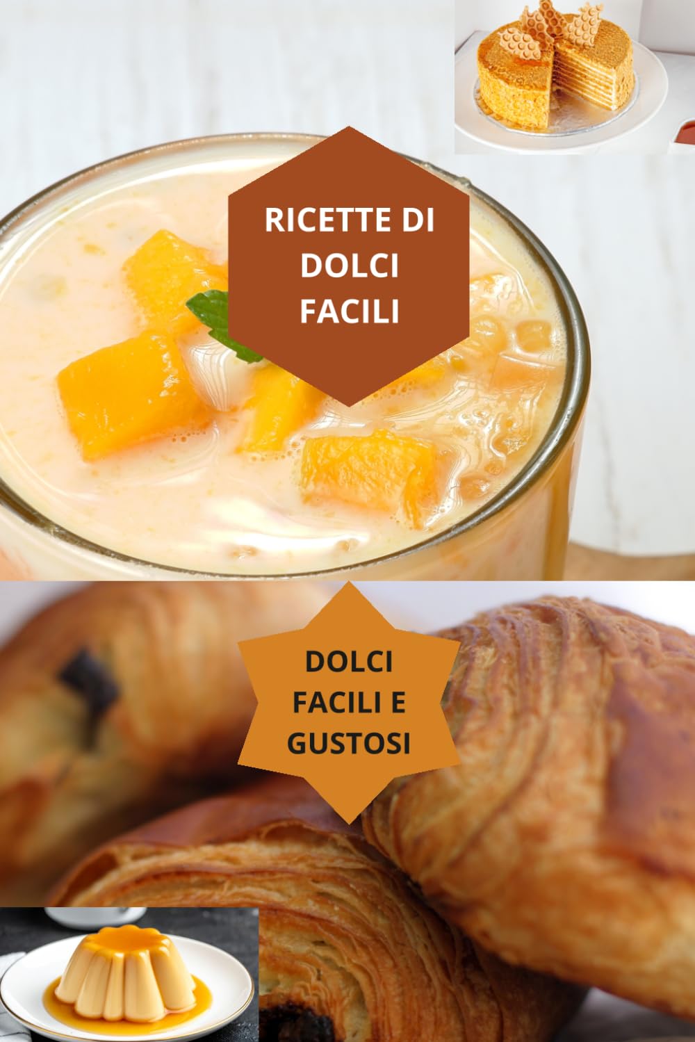 RICETTE DI DOLCI FACILI: DOLCI FACILI E GUSTOSI-dolci veloci-dolci leggeri