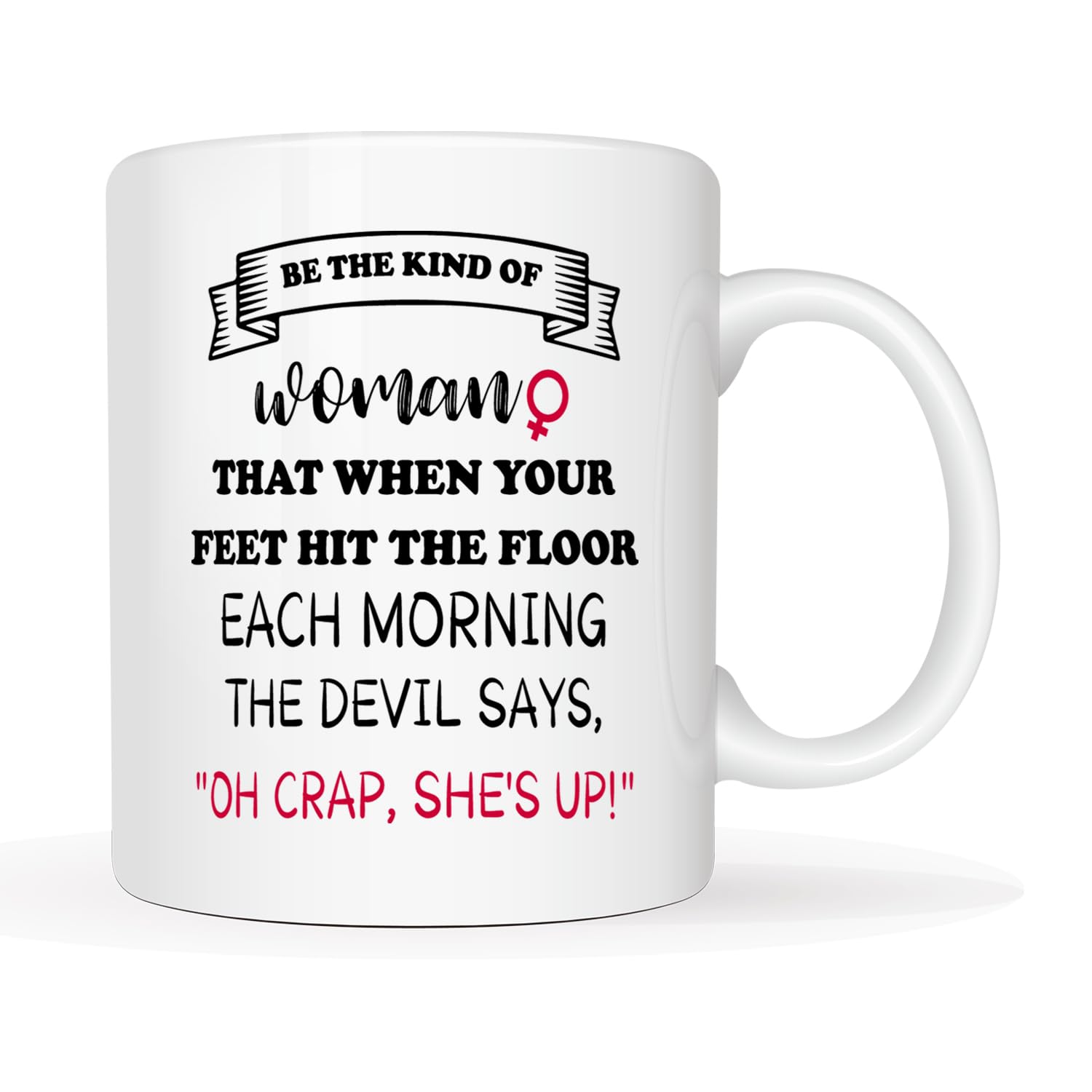 MAUAG Mothers Day Mom Coffee Mug 11oz - Be the Kind of Woman Inspirational Quote - Motivational Gift