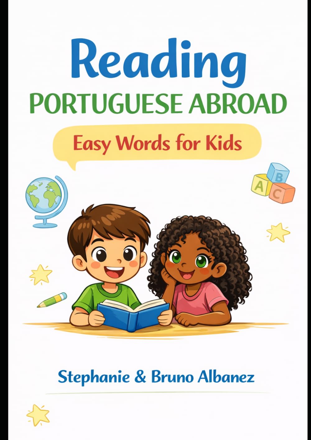 Growing Portuguese Abroad: Learning Portuguese for Bilingual Children