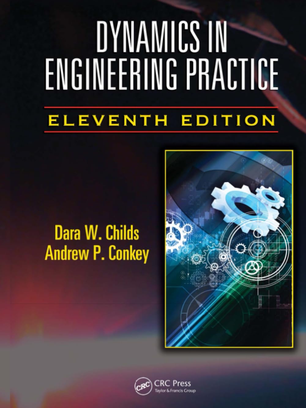 Dynamics in Engineering Practice (Applied and Computational Mechanics)
