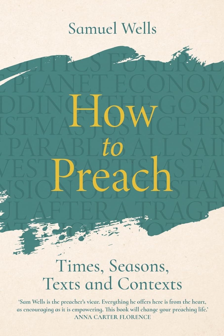 How to Preach by Samuel Wells (Paperback Book)