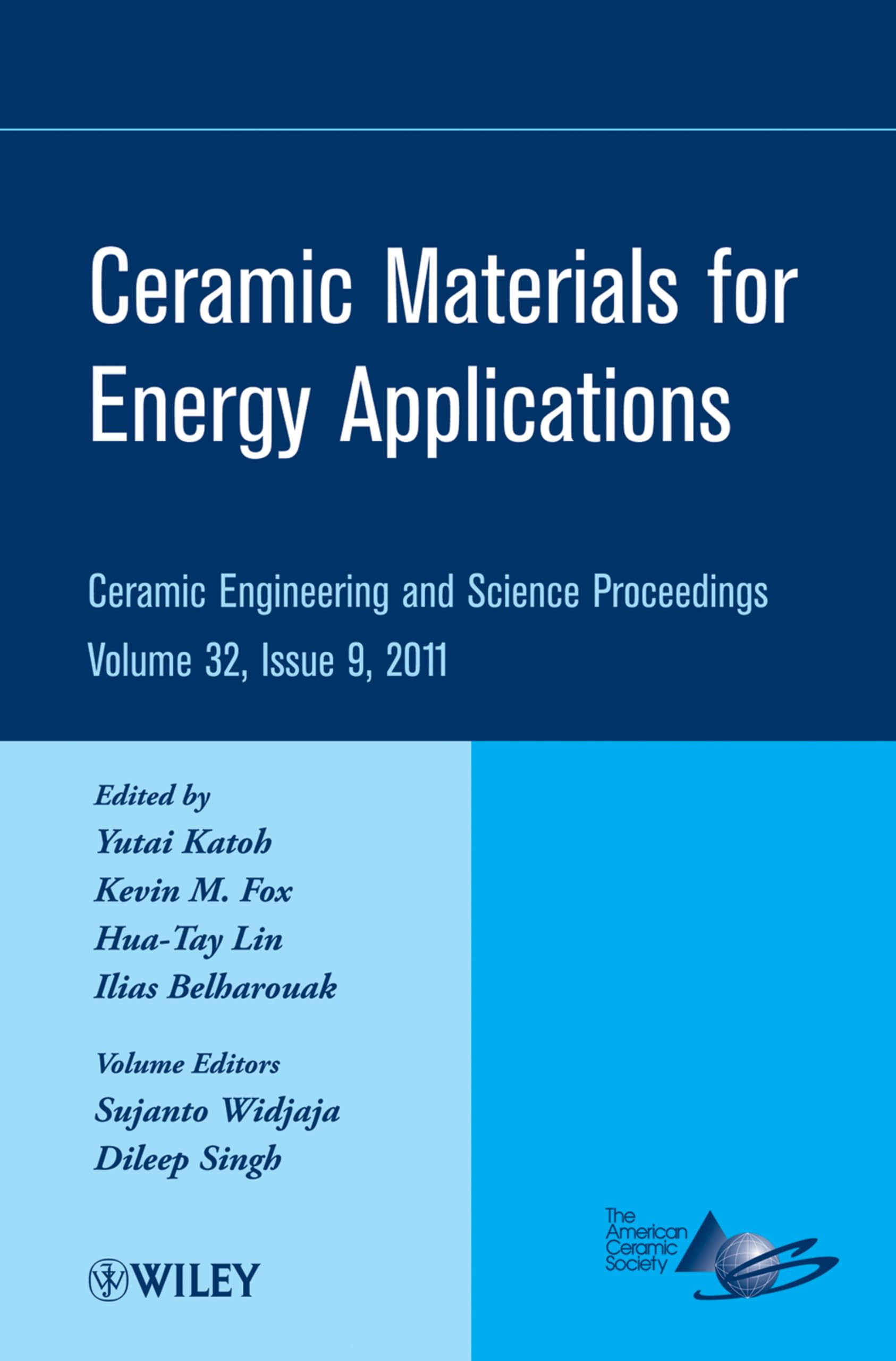 Buy Ceramic Materials for Energy Applications, Volume 32, Issue 9: A Collection of Papers Presented at the 35th International Conference on Advanced ... (Ceramic Engineering and Science Proceedings) — BookShops.in