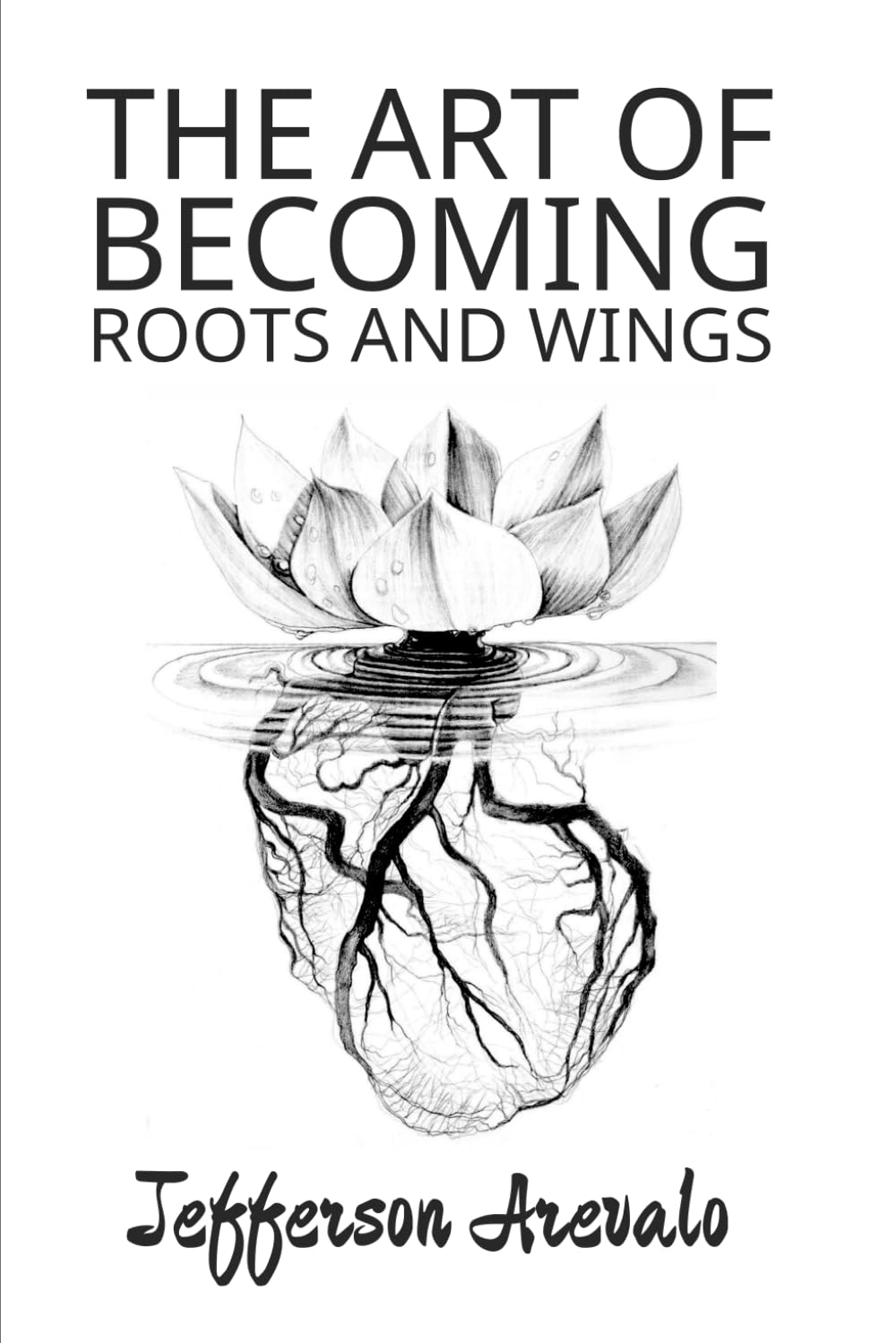 The Art of Becoming Roots and Wings (The Art of Holding All That I Have Been)