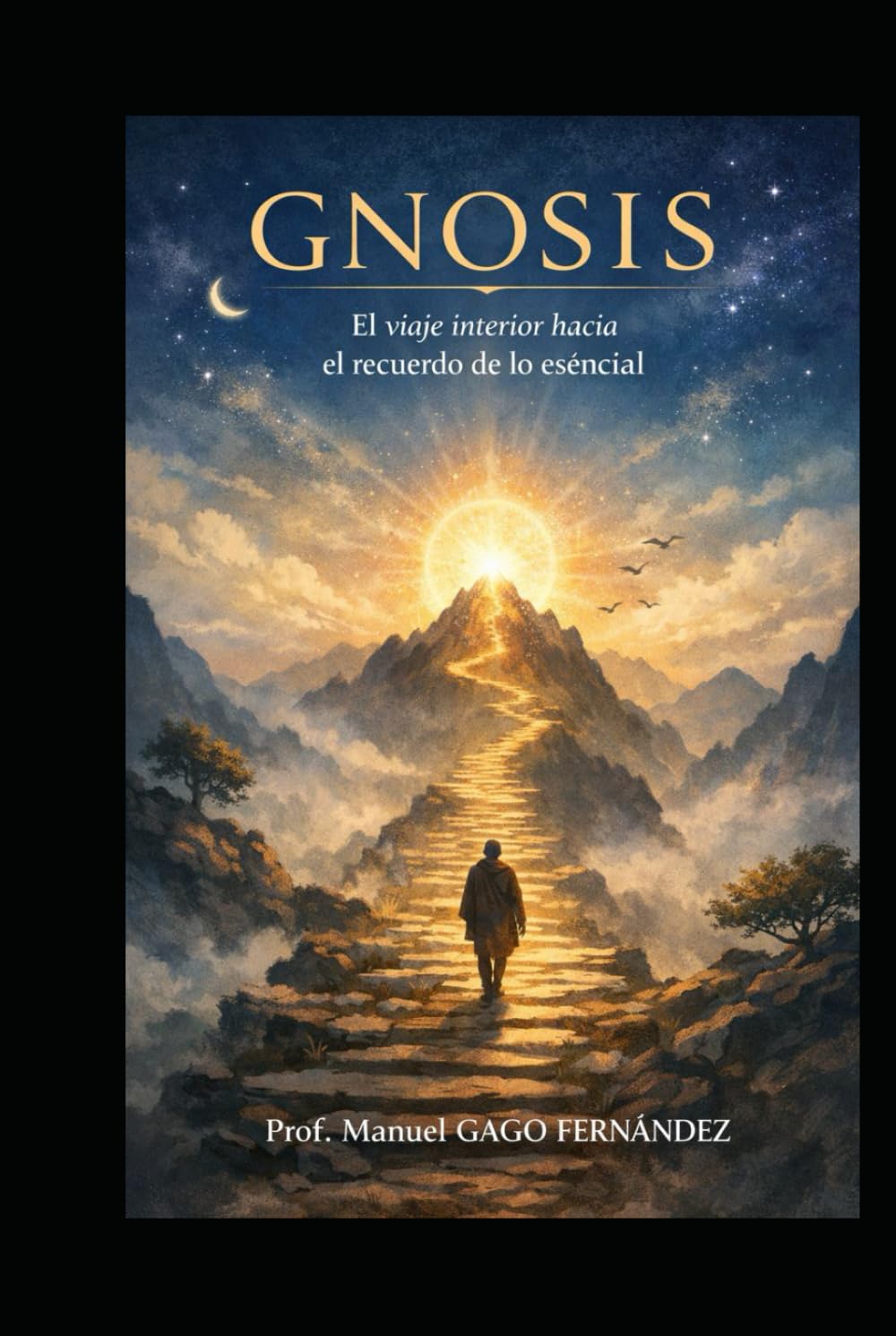 GNOSIS El viaje interior hacia el recuerdo de lo esencial