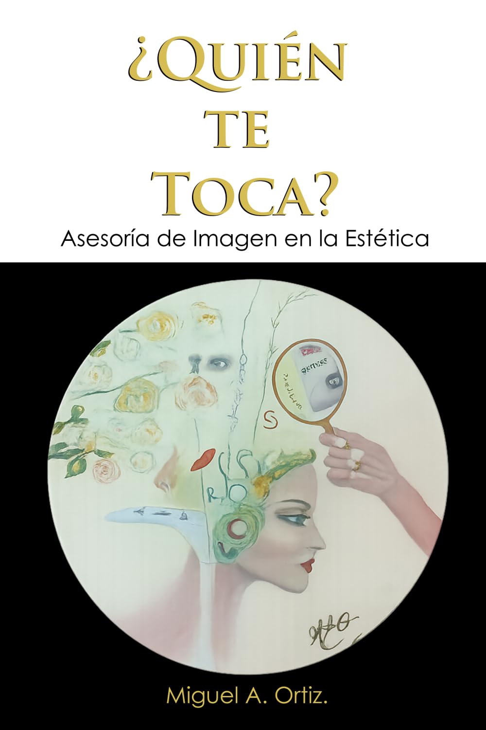 Quién te Toca?: Asesoría de Imagen en la Estética