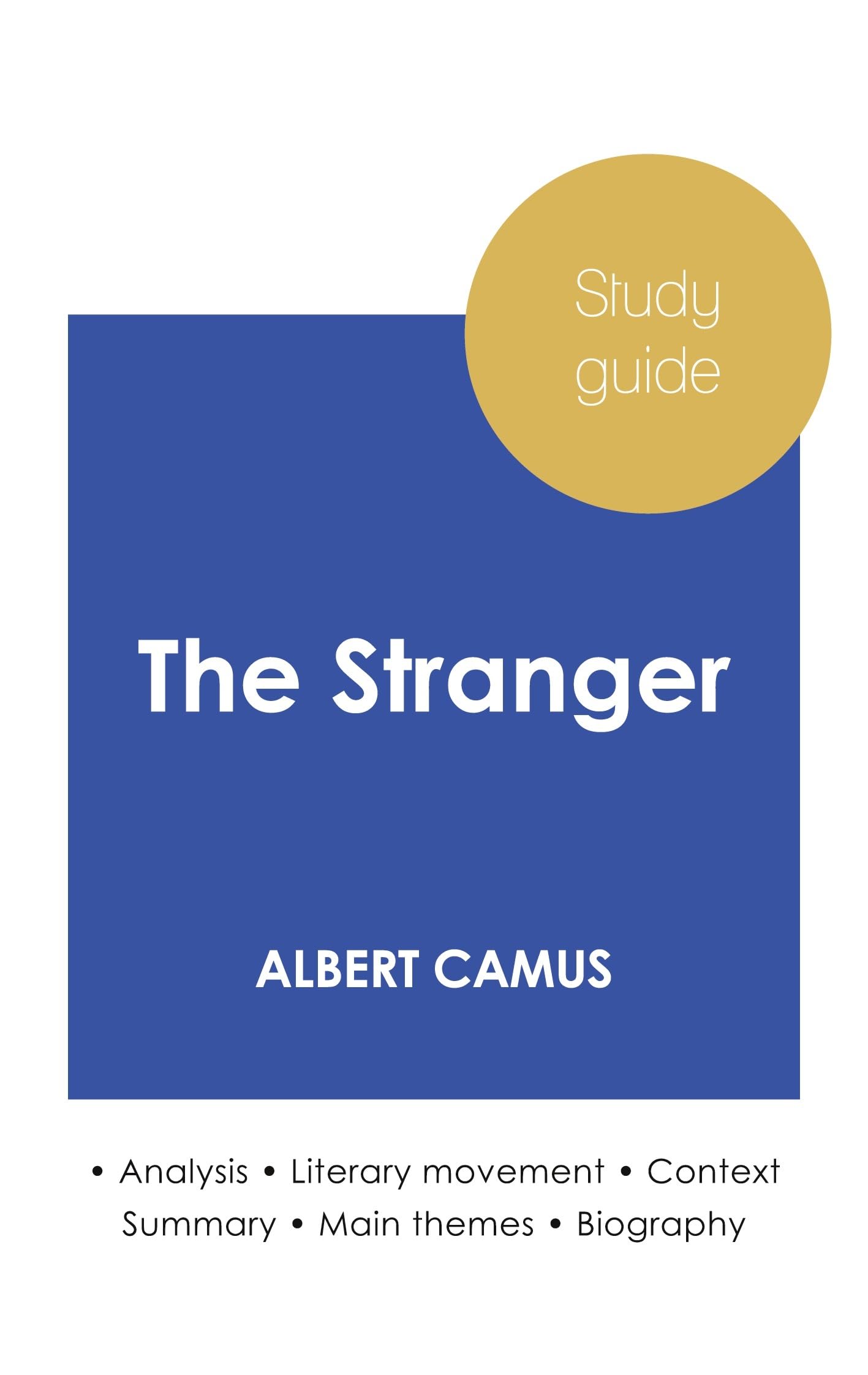 Study guide The Stranger by Albert Camus (in-depth literary analysis and complete summary)