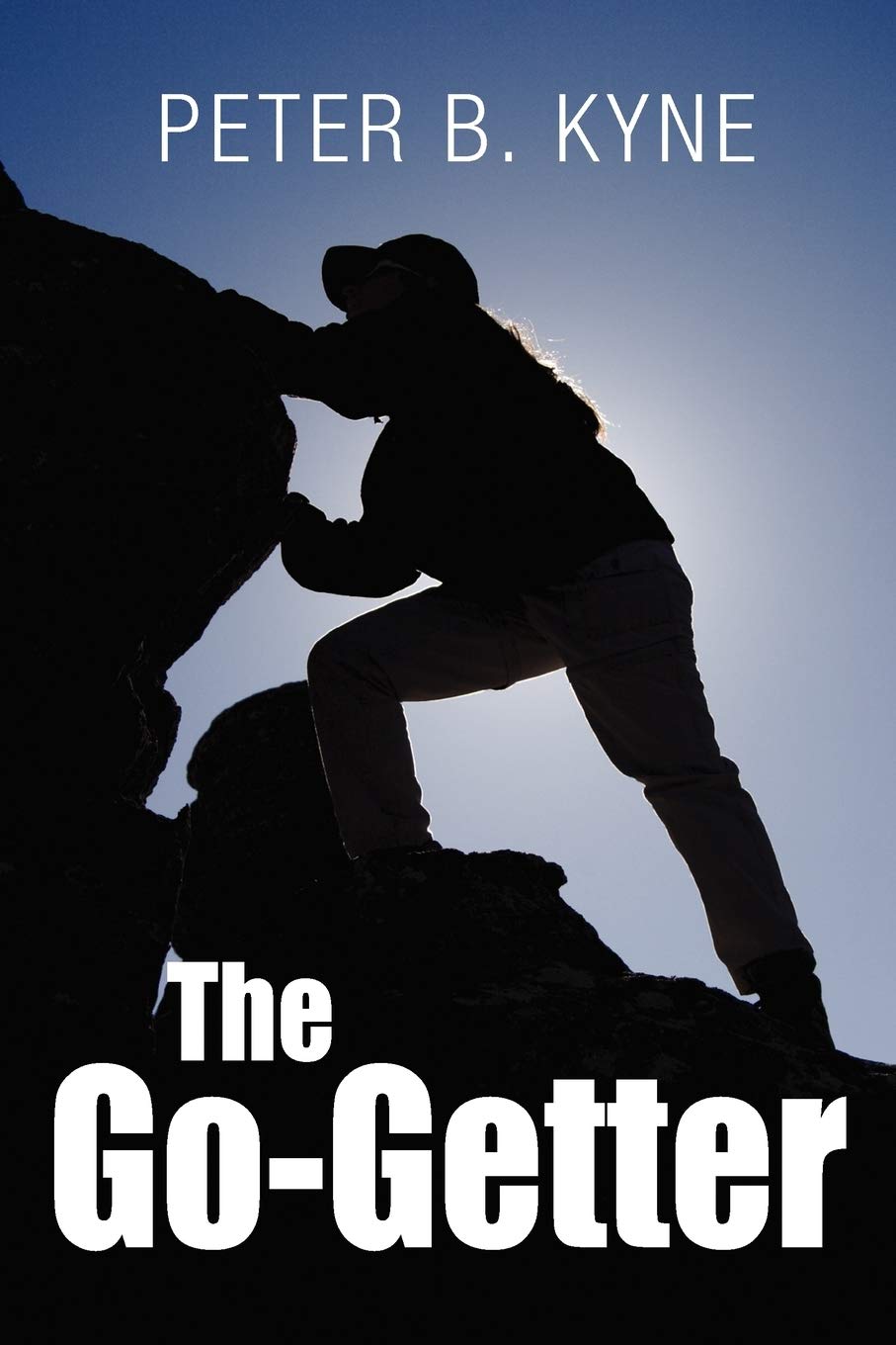 Cover of The Go-Getter: A Story That Tells You How To Be One