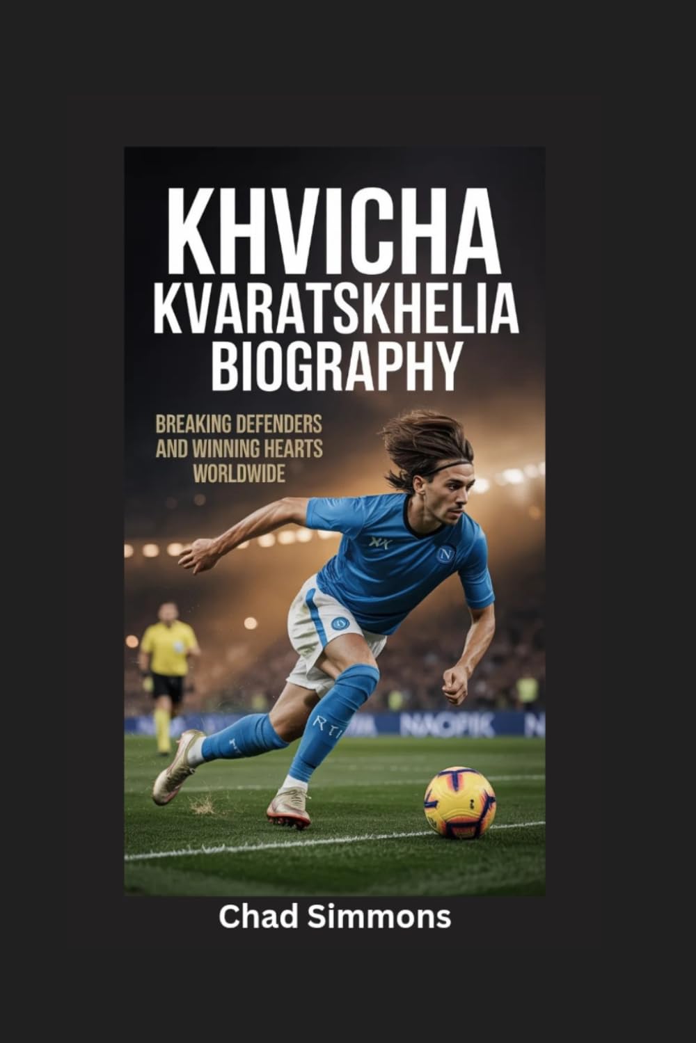 KHVICHA KVARATSKHELIA BIOGRAPHY: Breaking Defenders and Winning Hearts Worldwide