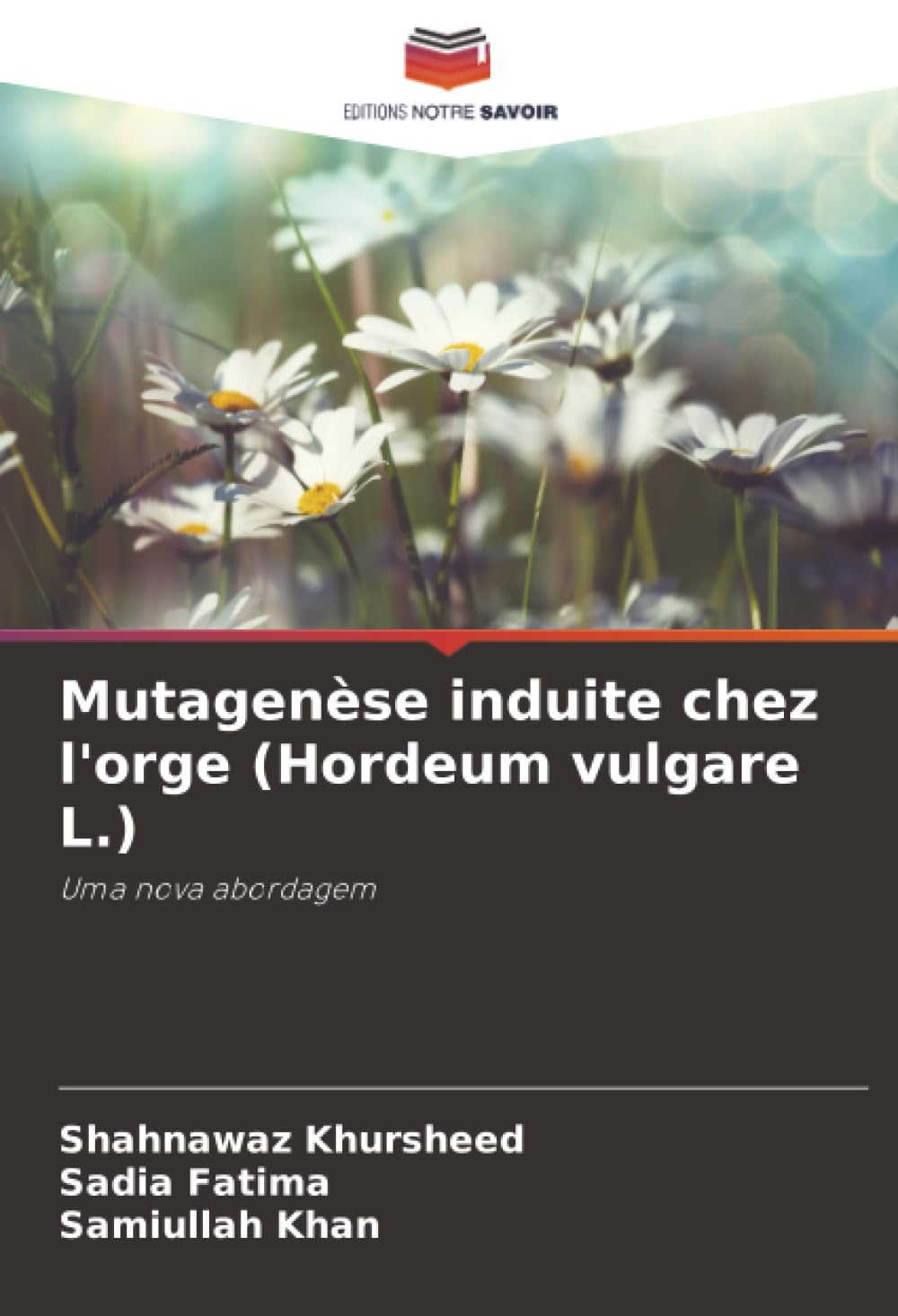 Mutagenèse induite chez l'orge (Hordeum vulgare L.): Uma nova abordagem