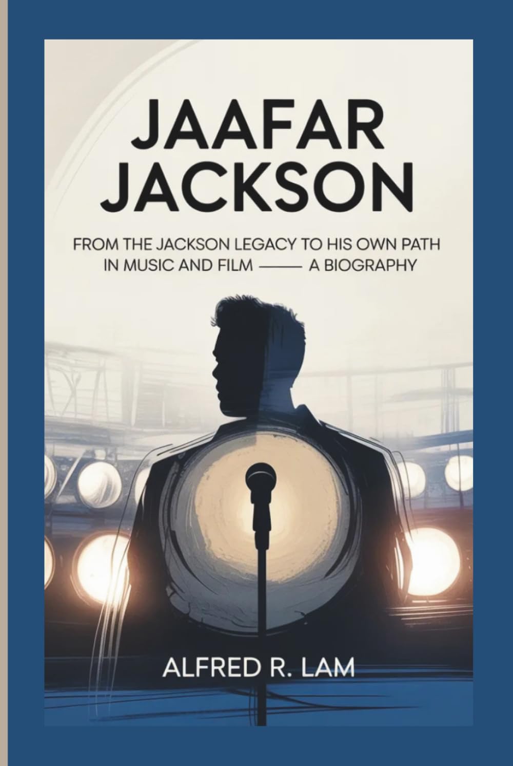 JAAFAR JACKSON: From the Jackson Legacy to His Own Path in Music and Film — A Biography