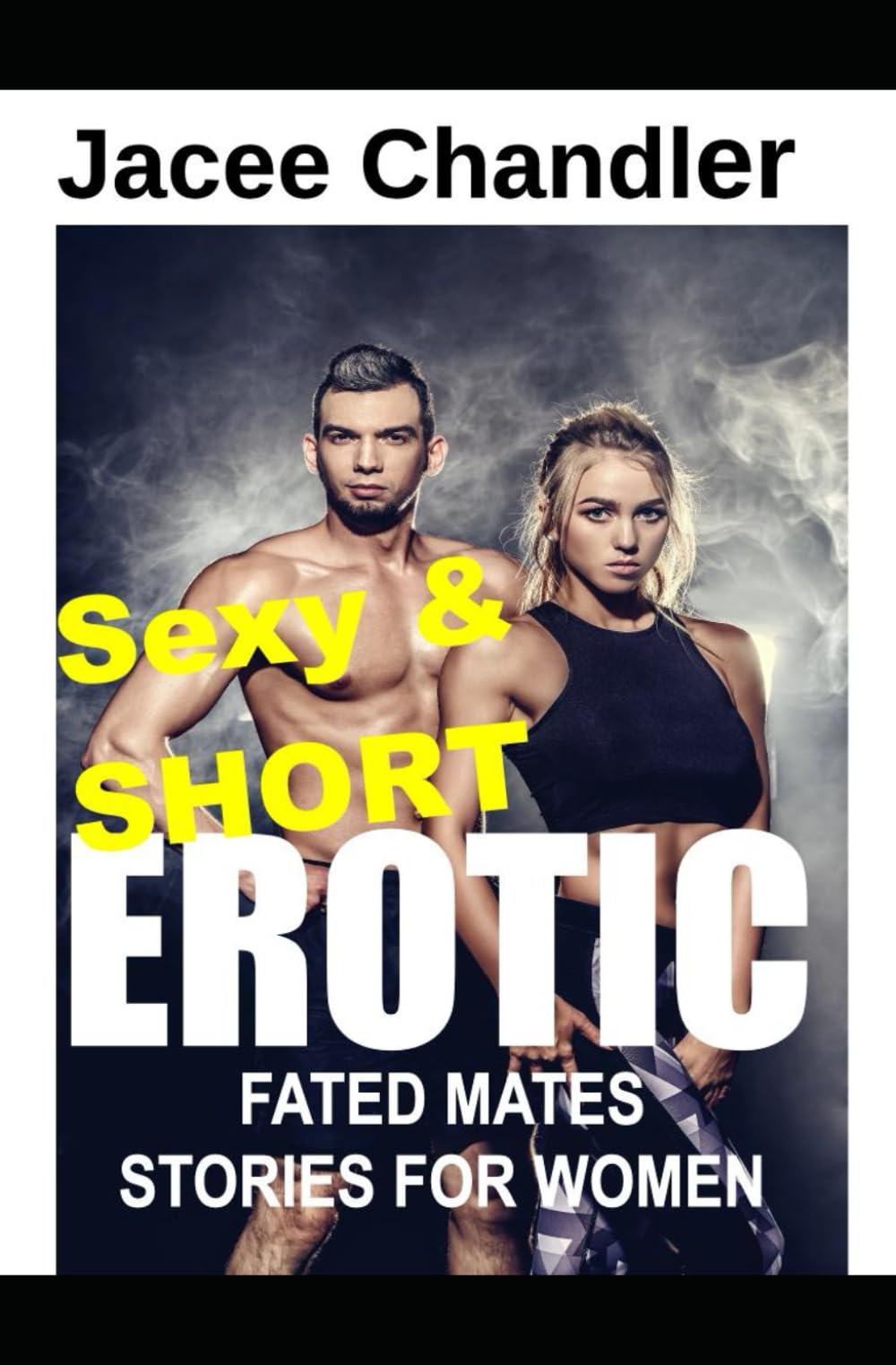 Sexy & Short Erotic Fated Mates Stories for Women: : Collection of Naughty Quick Reads Explicit Steamy Sex & Dirty Erotica Romance (08 Filthy Books)