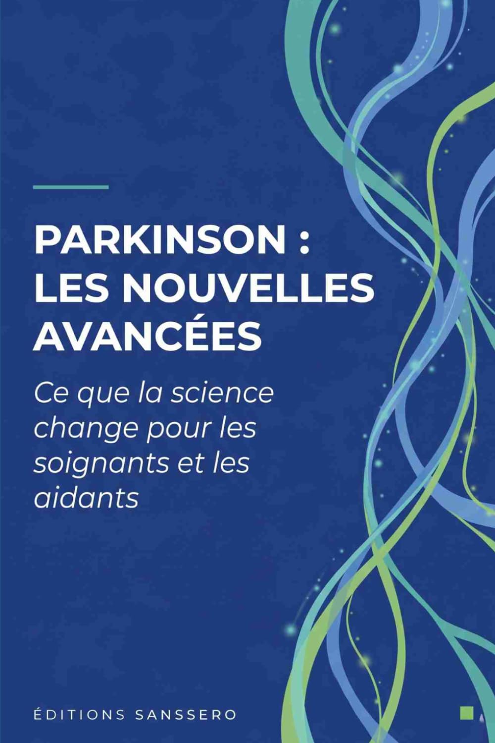 Parkinson : les nouvelles avancées