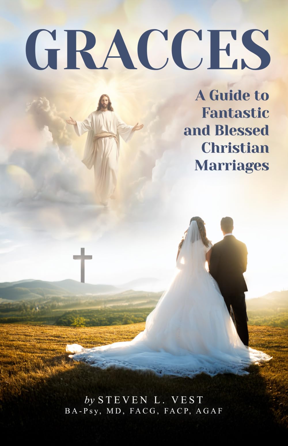 GRACCES: The Marriage Hierarchy - The Guide For Fantastic and Blessed Christian Marriages