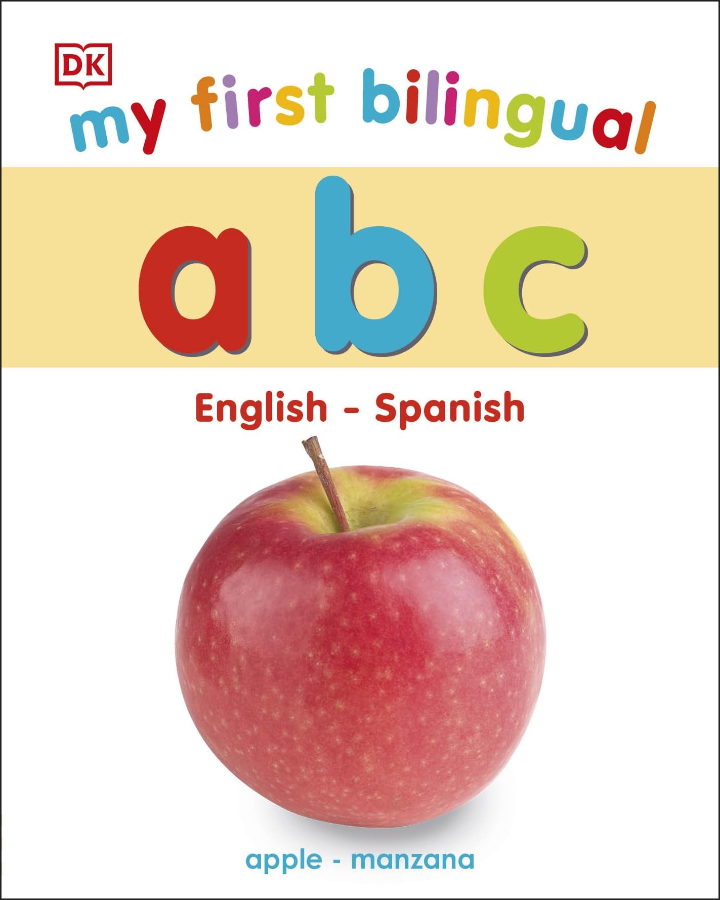 My First Bilingual A B C (My First Board Books)